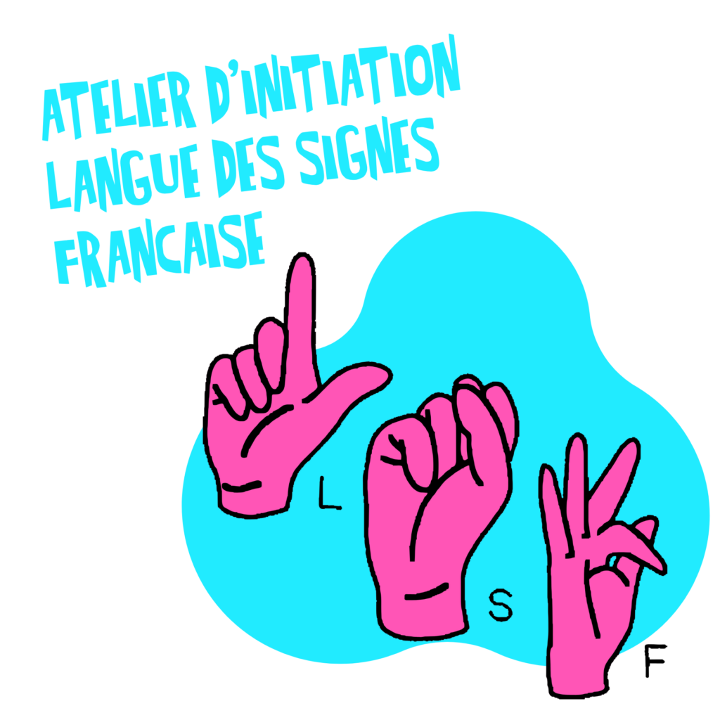 Atelier Langue des Signes Française